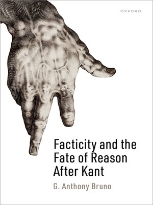 cover image of Facticity and the Fate of Reason After Kant